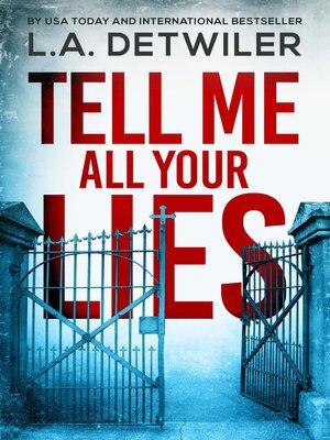 cover image of Tell Me All Your Lies